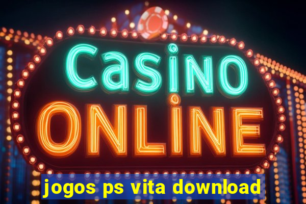 jogos ps vita download